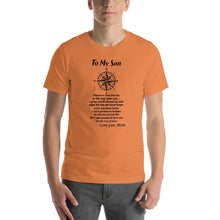 Load image into Gallery viewer, To my son, wherever your journey in life may take you Unisex T-Shirt